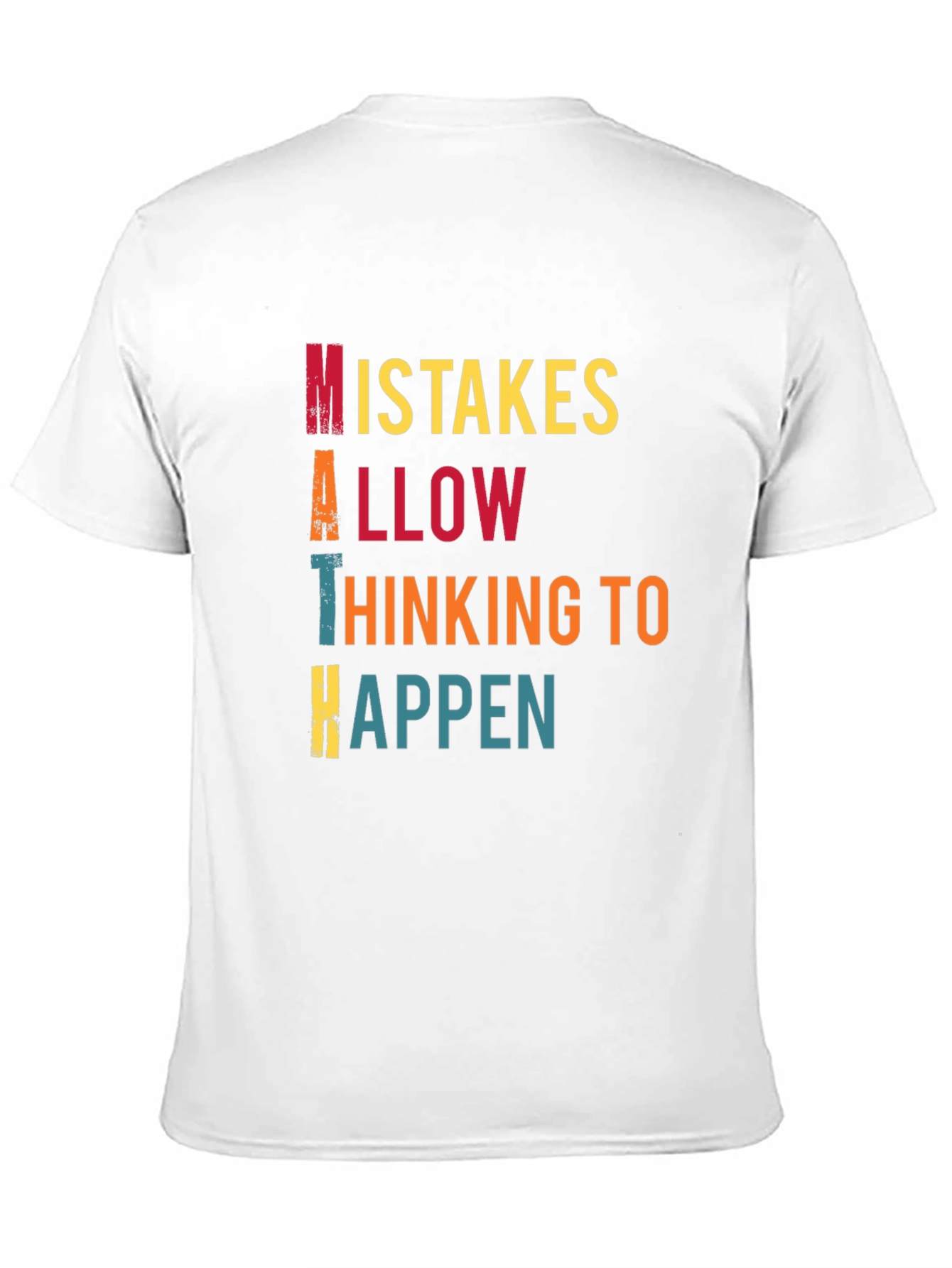 Math Mistakes T-Shirt Thinking to Happen