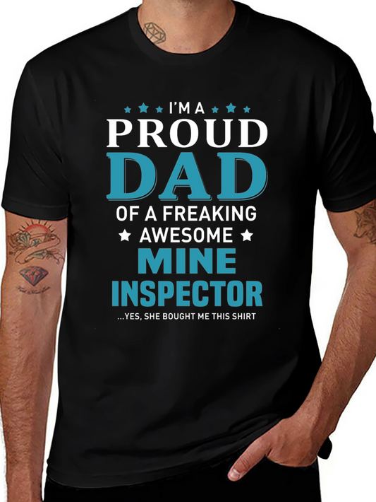 Proud Dad of a Mine Inspector T-Shirt