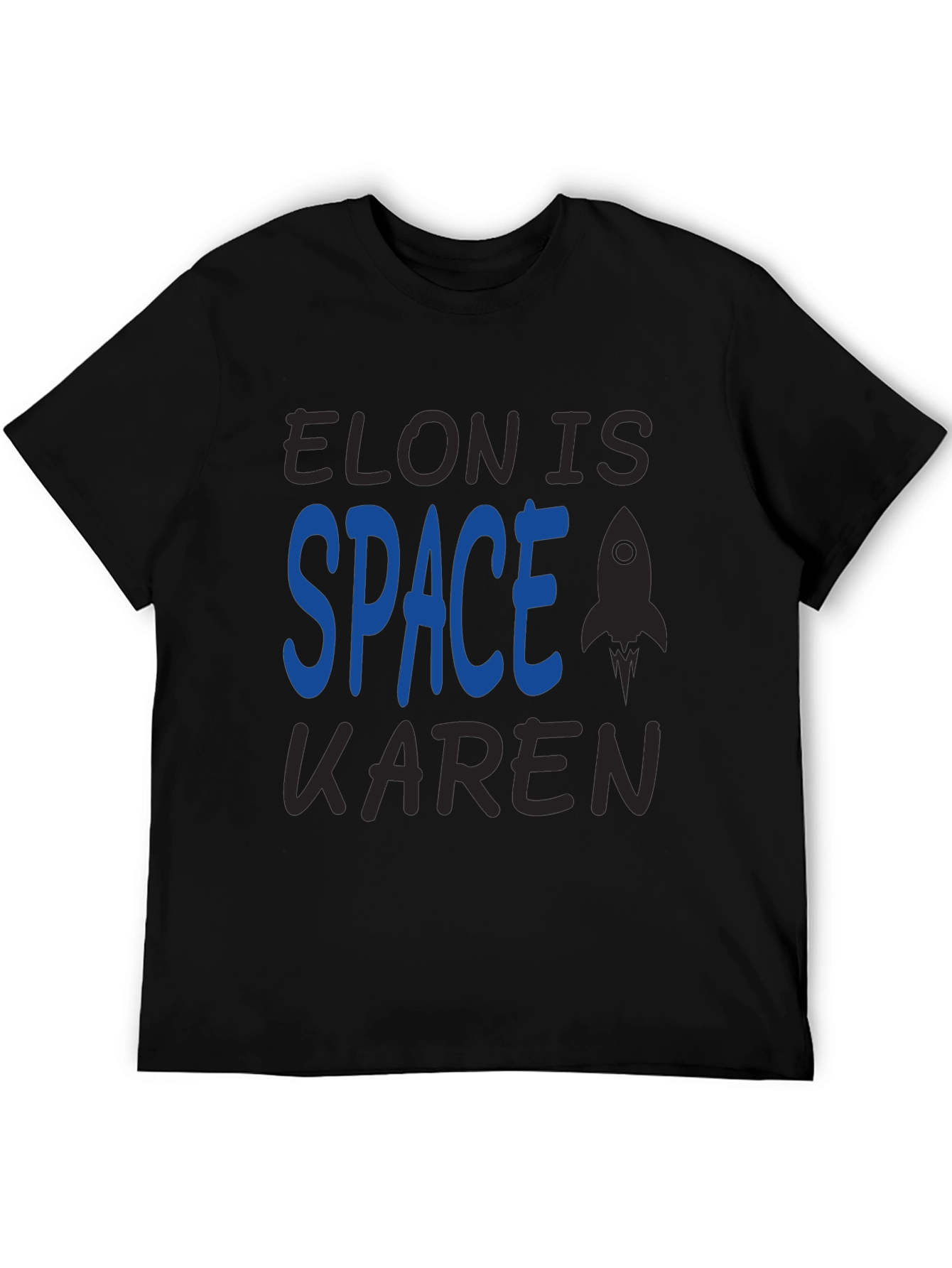 Elon is Space Karen T-Shirt