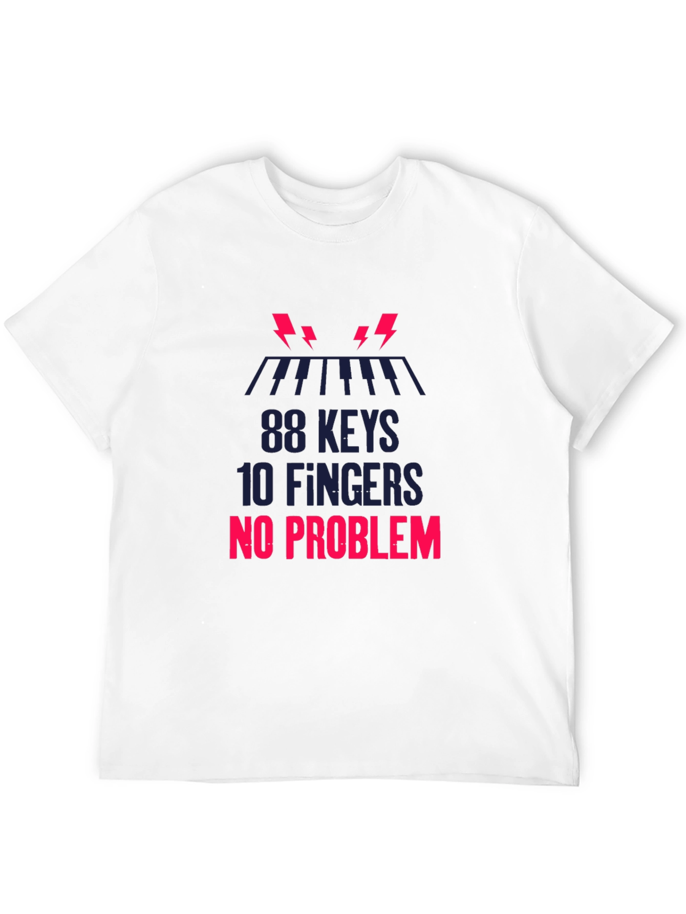88 Keys 10 Fingers No Problem Graphic Tee