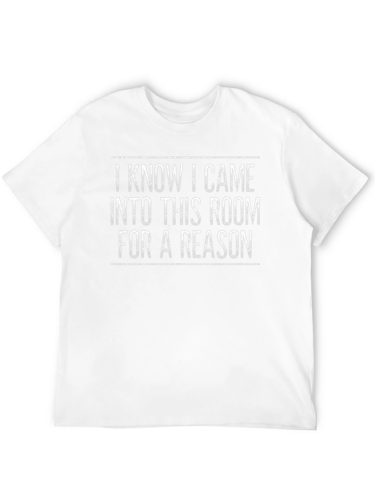 Funny I Came Into This Room T-Shirt