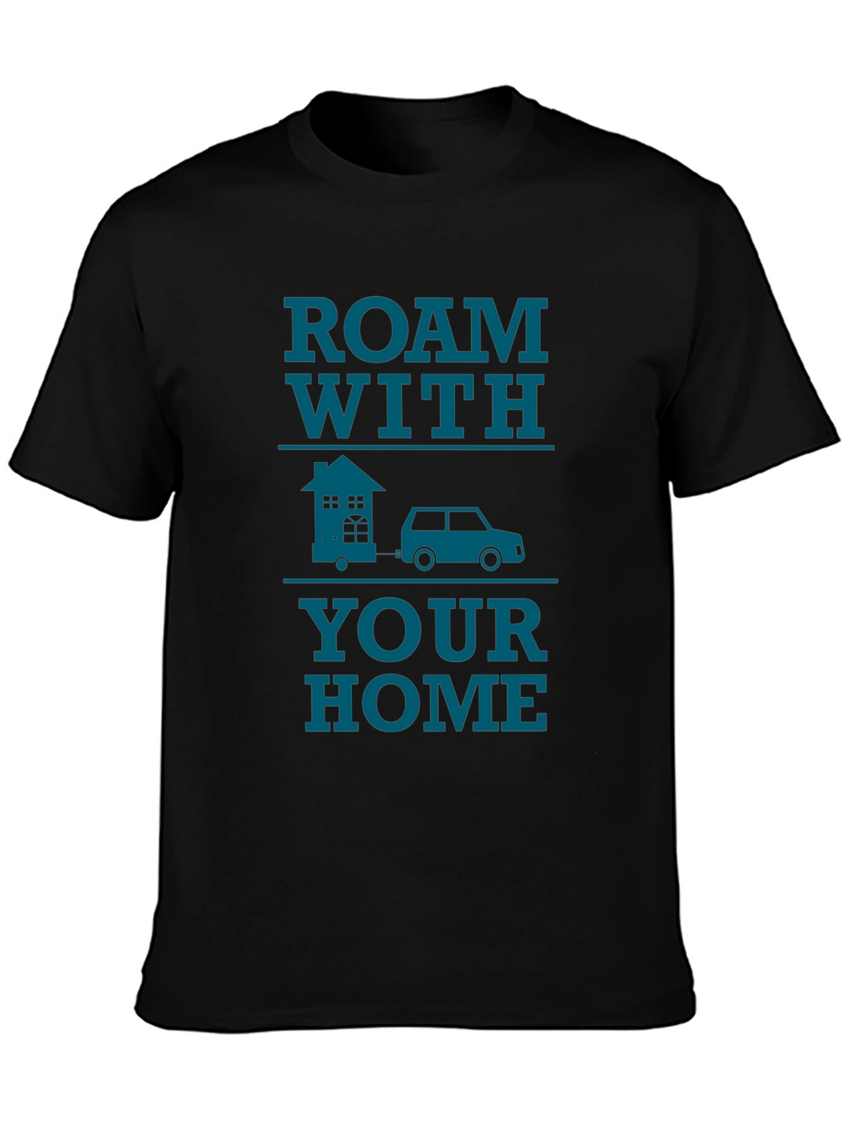 Roam With Your Home Graphic T-Shirt
