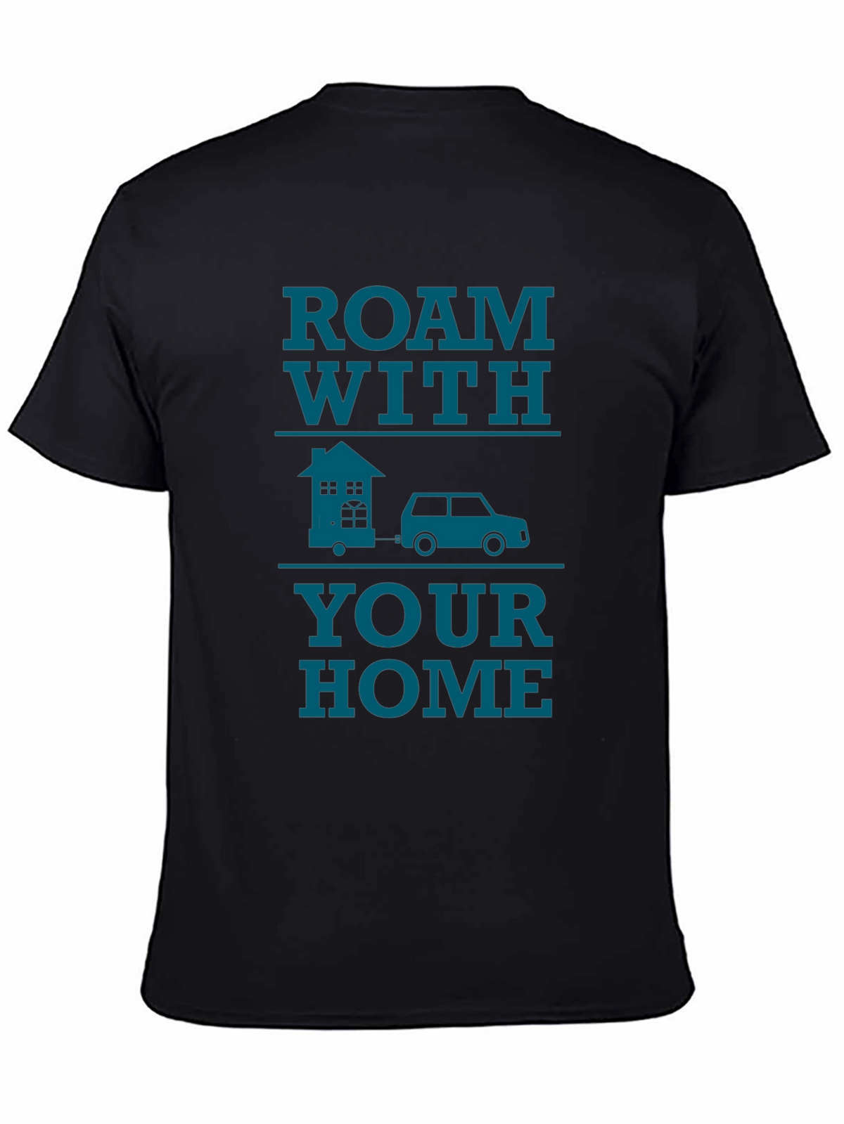 Roam With Your Home Graphic T-Shirt