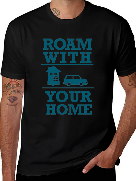 Roam With Your Home Graphic T-Shirt