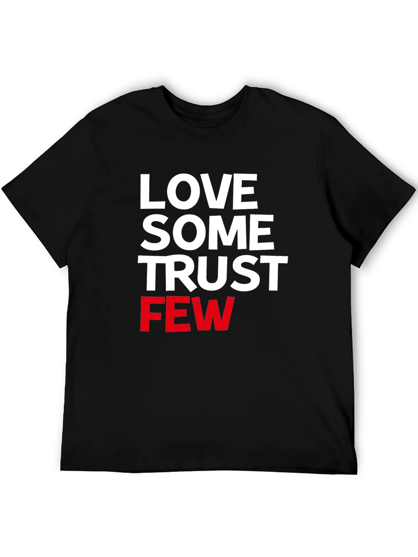 Love Some Trust Few Graphic Tee