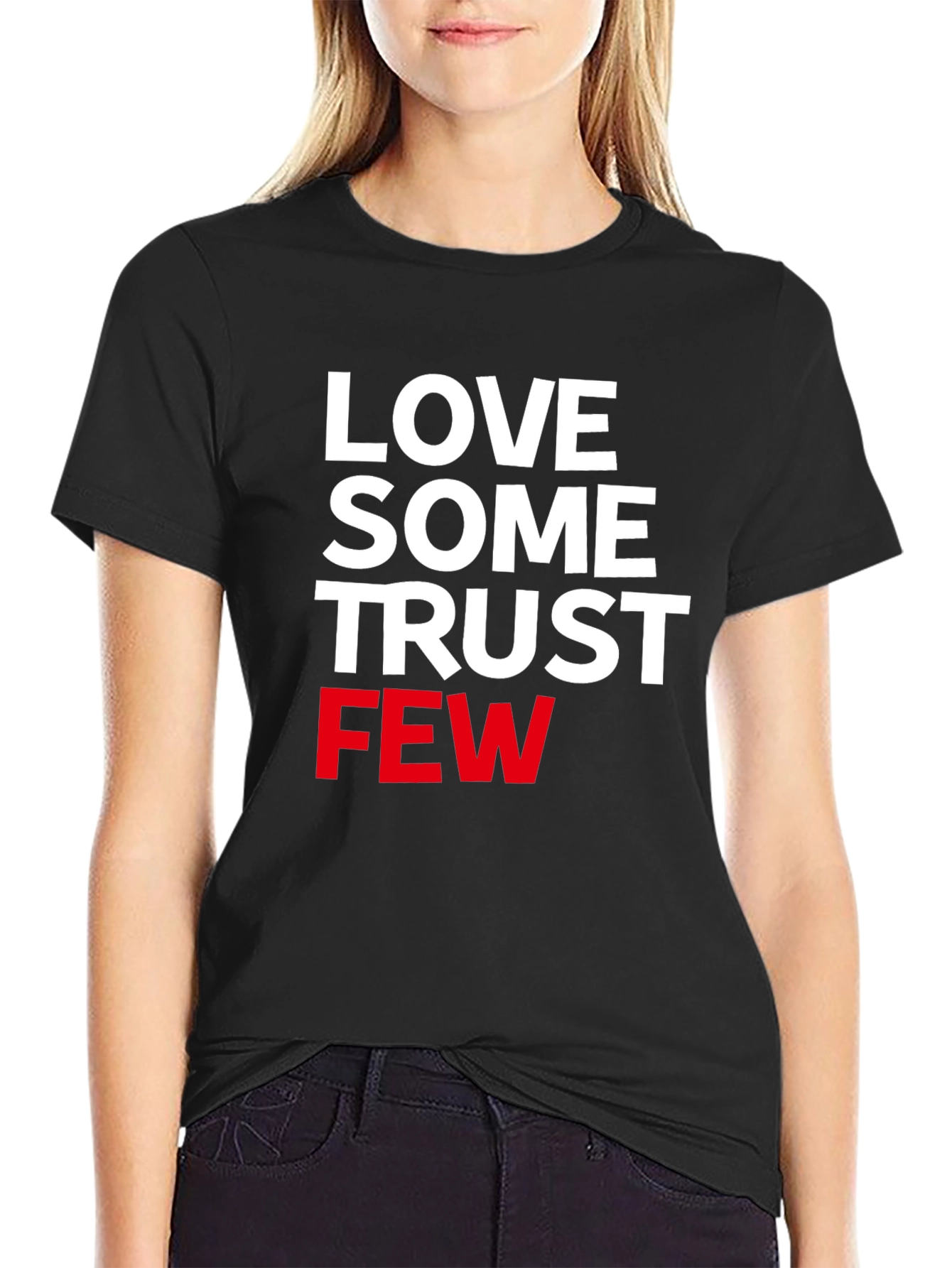 Love Some Trust Few Graphic Tee