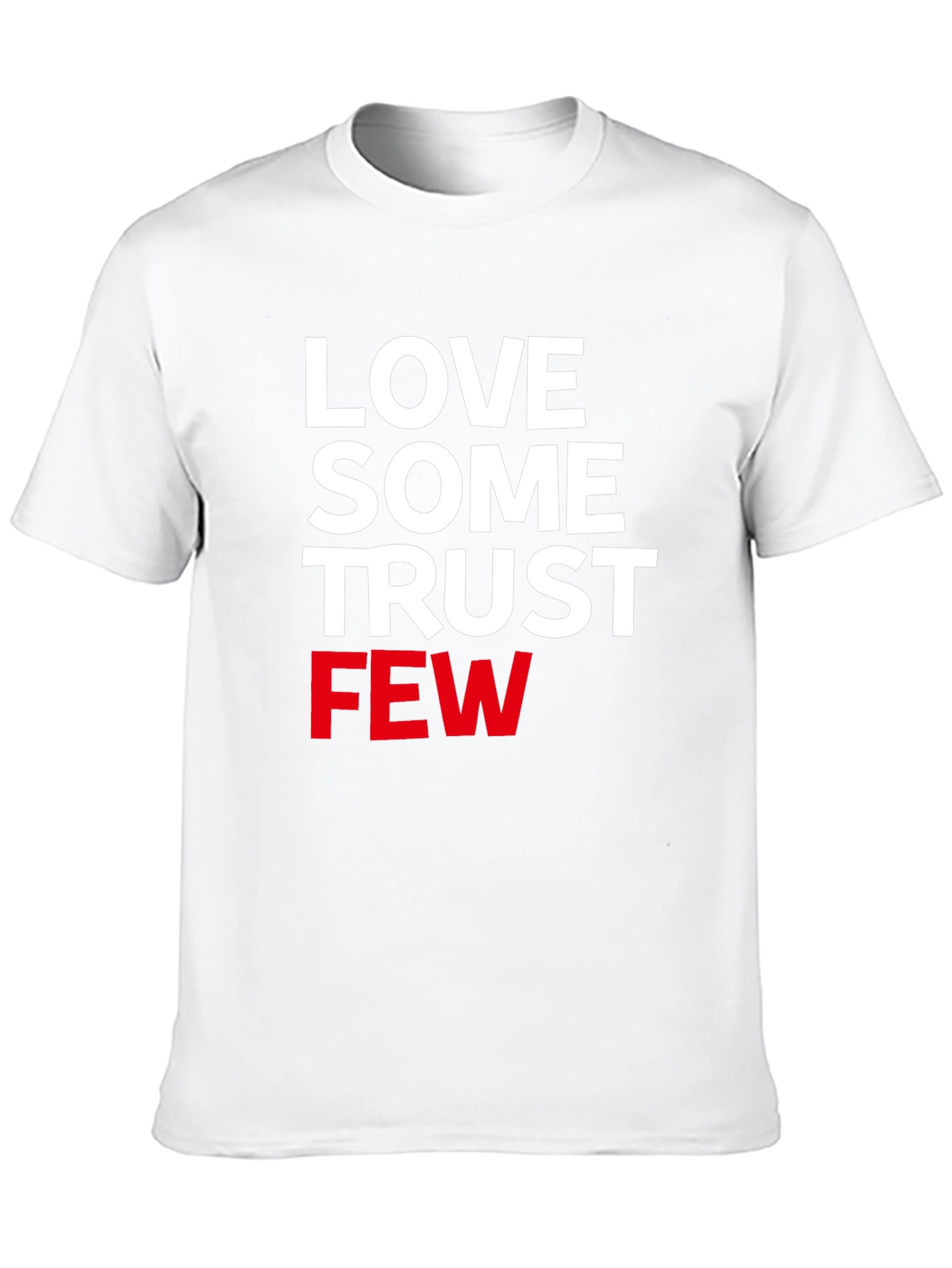 Love Some Trust Few Graphic Tee
