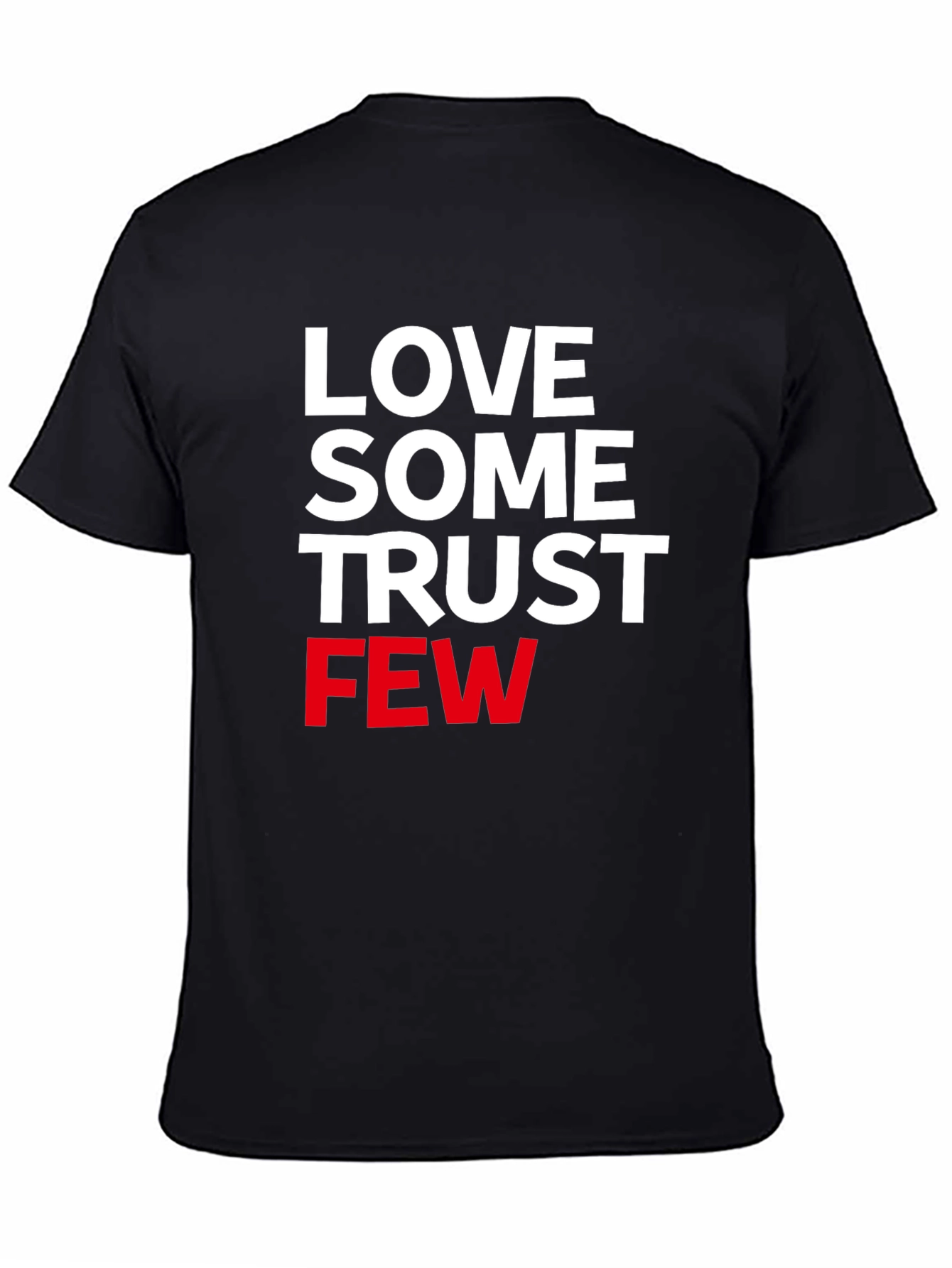 Love Some Trust Few Graphic Tee