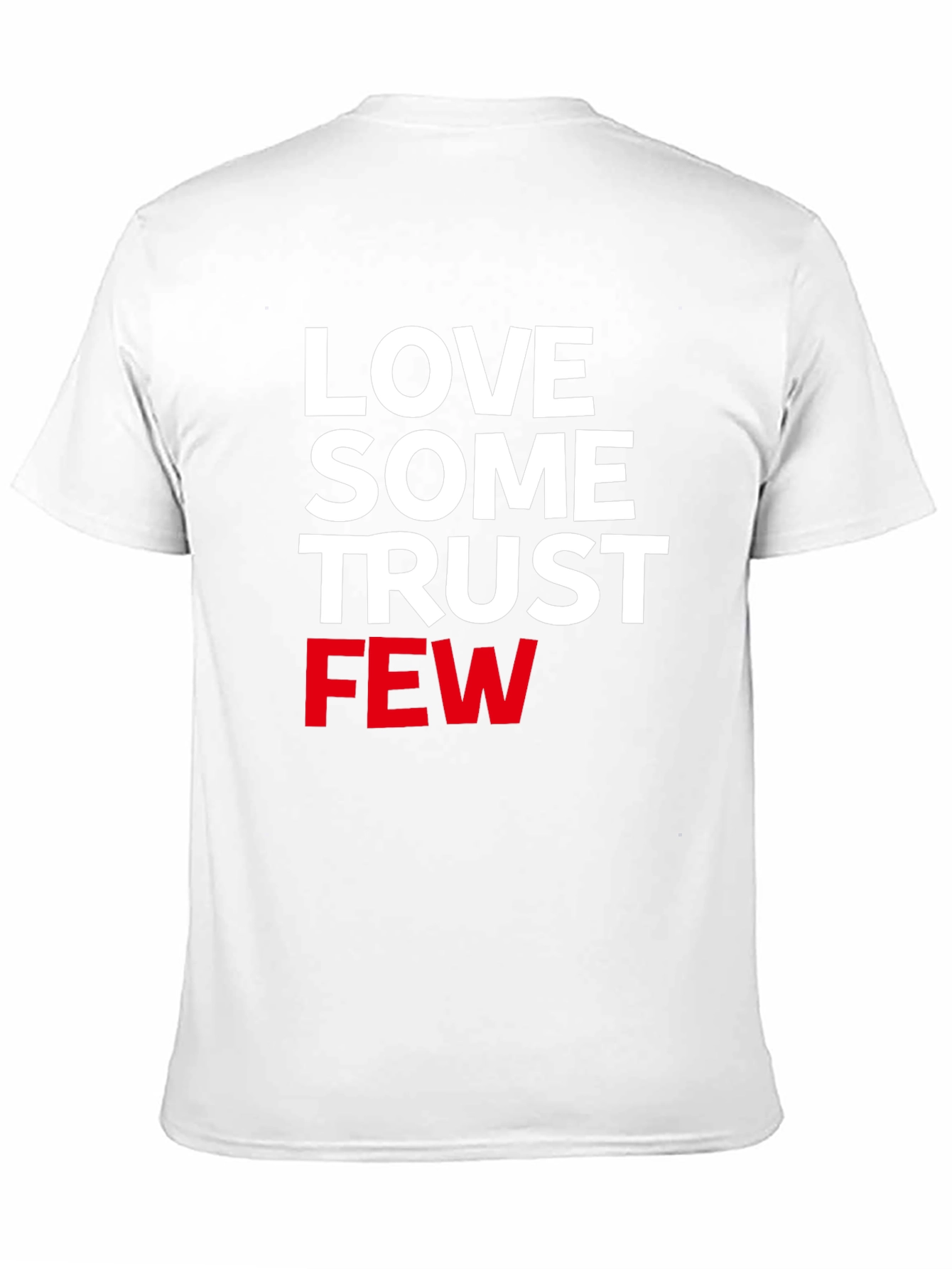 Love Some Trust Few Graphic Tee