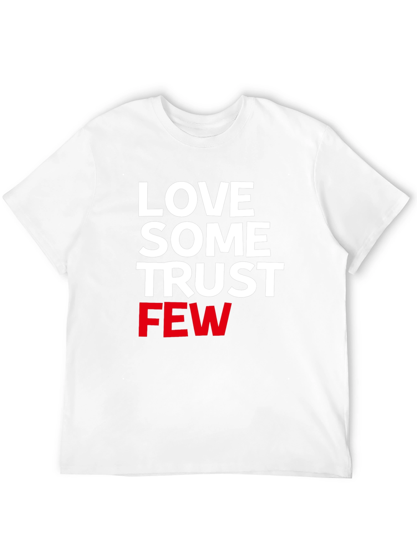 Love Some Trust Few Graphic Tee