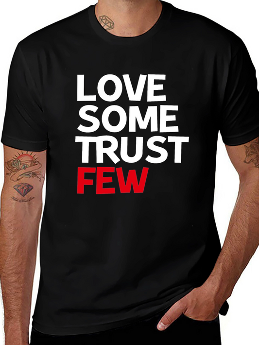 Love Some Trust Few Graphic Tee