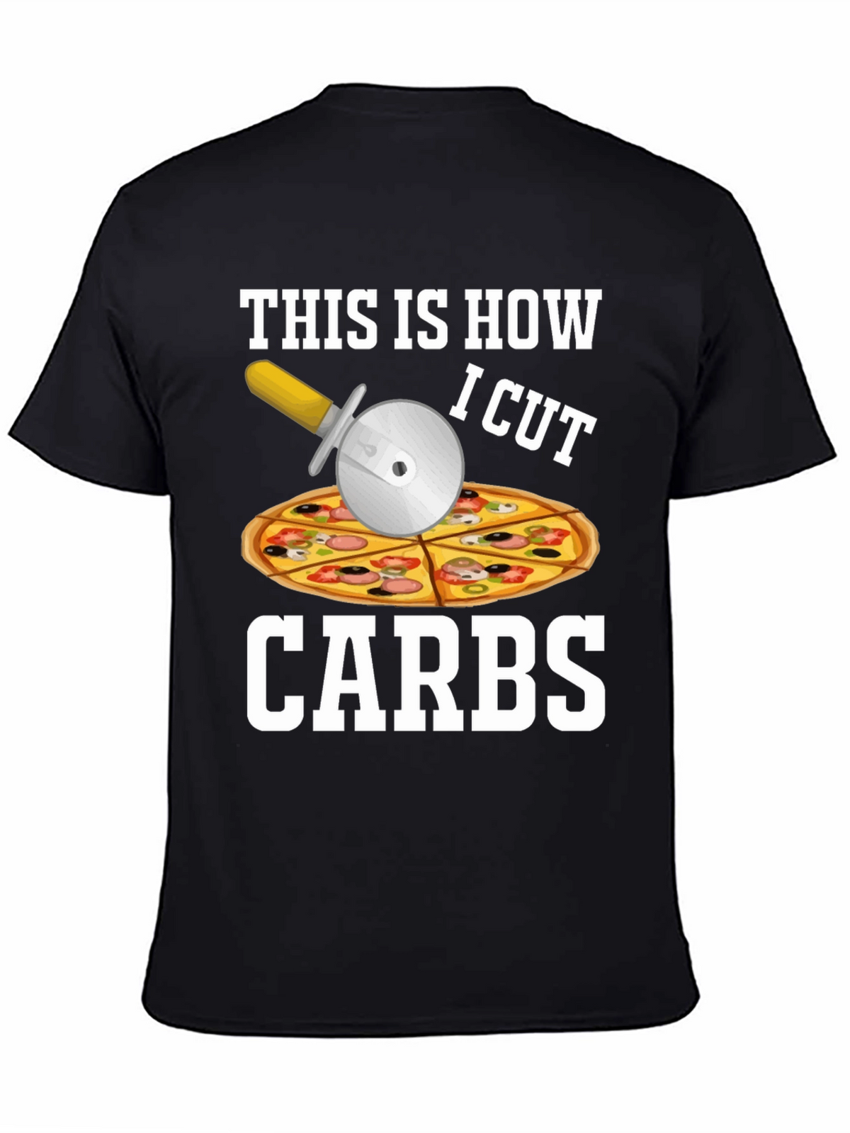 This is How I Cut Carbs Pizza Cutter T-Shirt