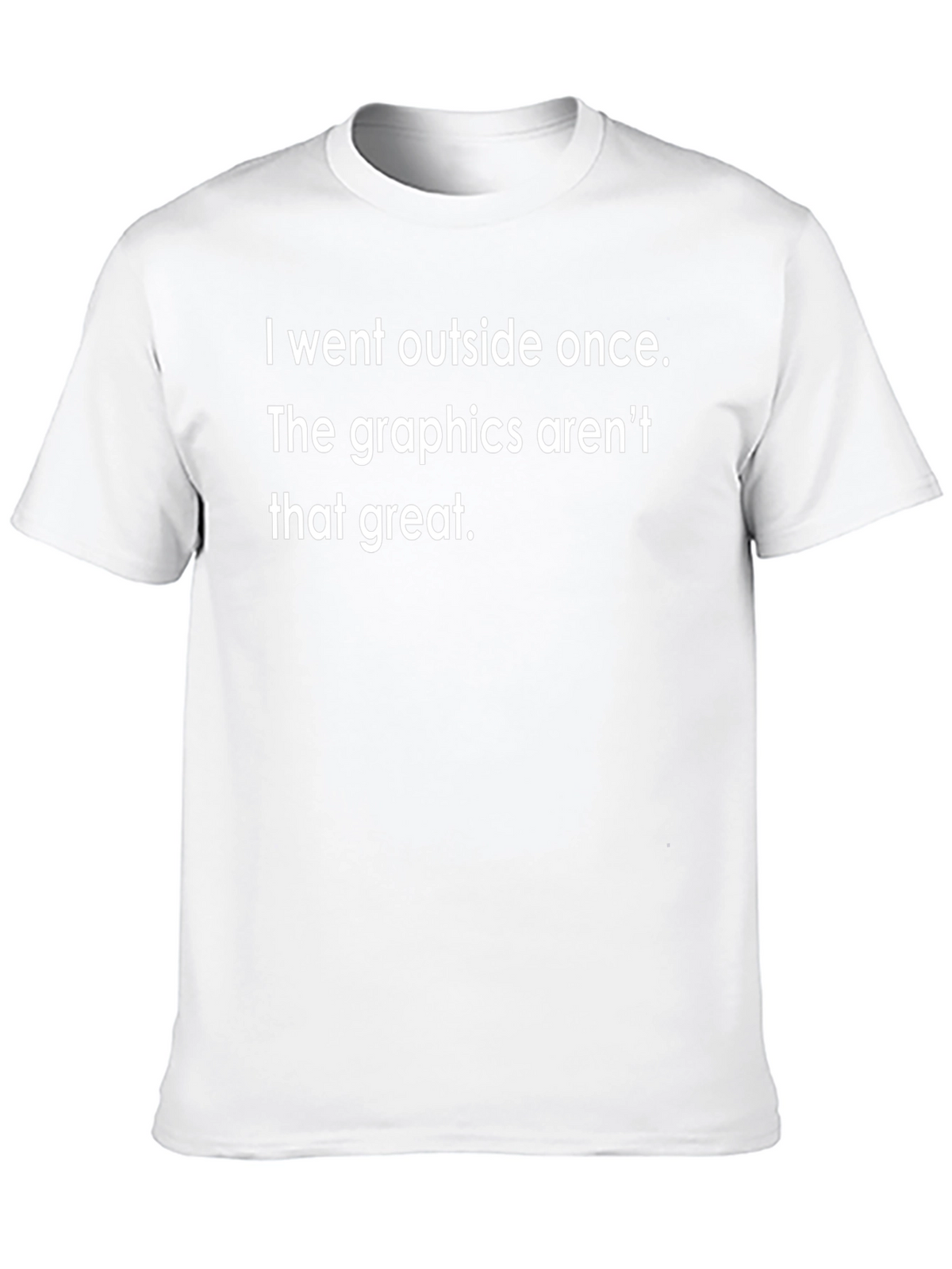 Funny I Went Outside Once Graphic Tee