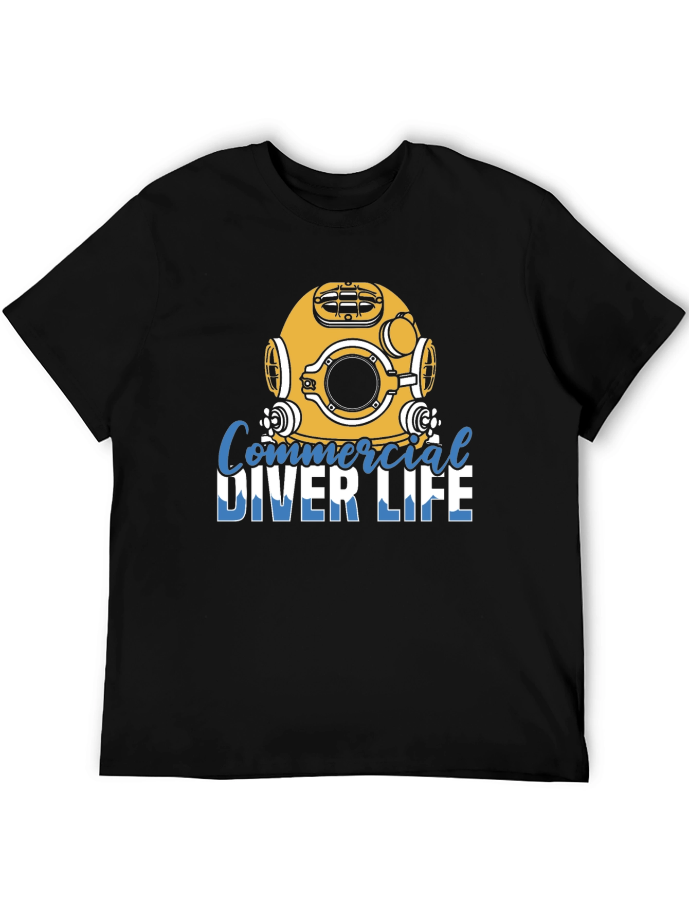 Commercial Diver Life T-Shirt - Dive Deep!