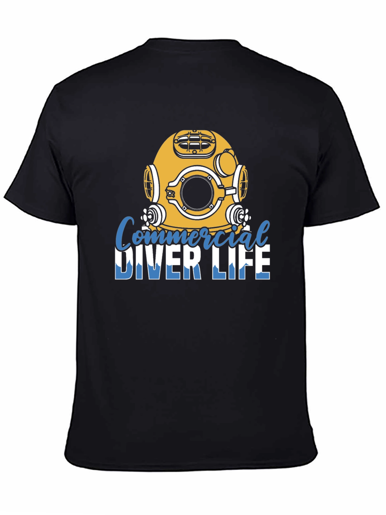 Commercial Diver Life T-Shirt - Dive Deep!