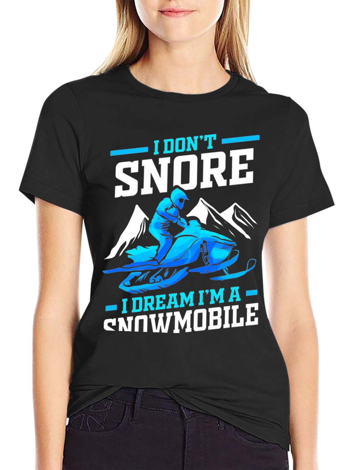 I Dont Snore Snowmobile Dreamer Tee