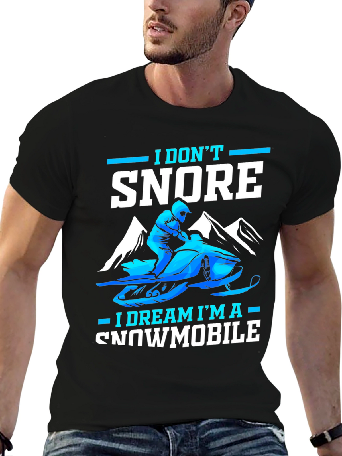 I Dont Snore Snowmobile Dreamer Tee