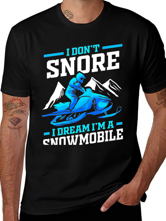 I Dont Snore Snowmobile Dreamer Tee