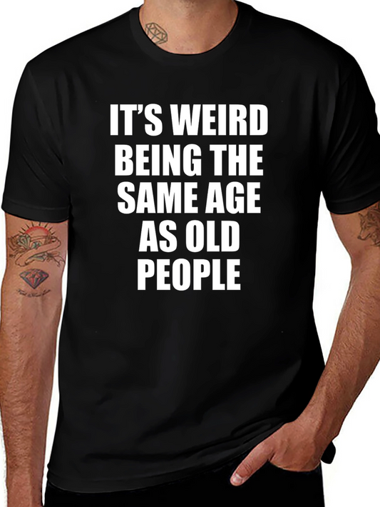 Funny Same Age as Old People Black T-Shirt