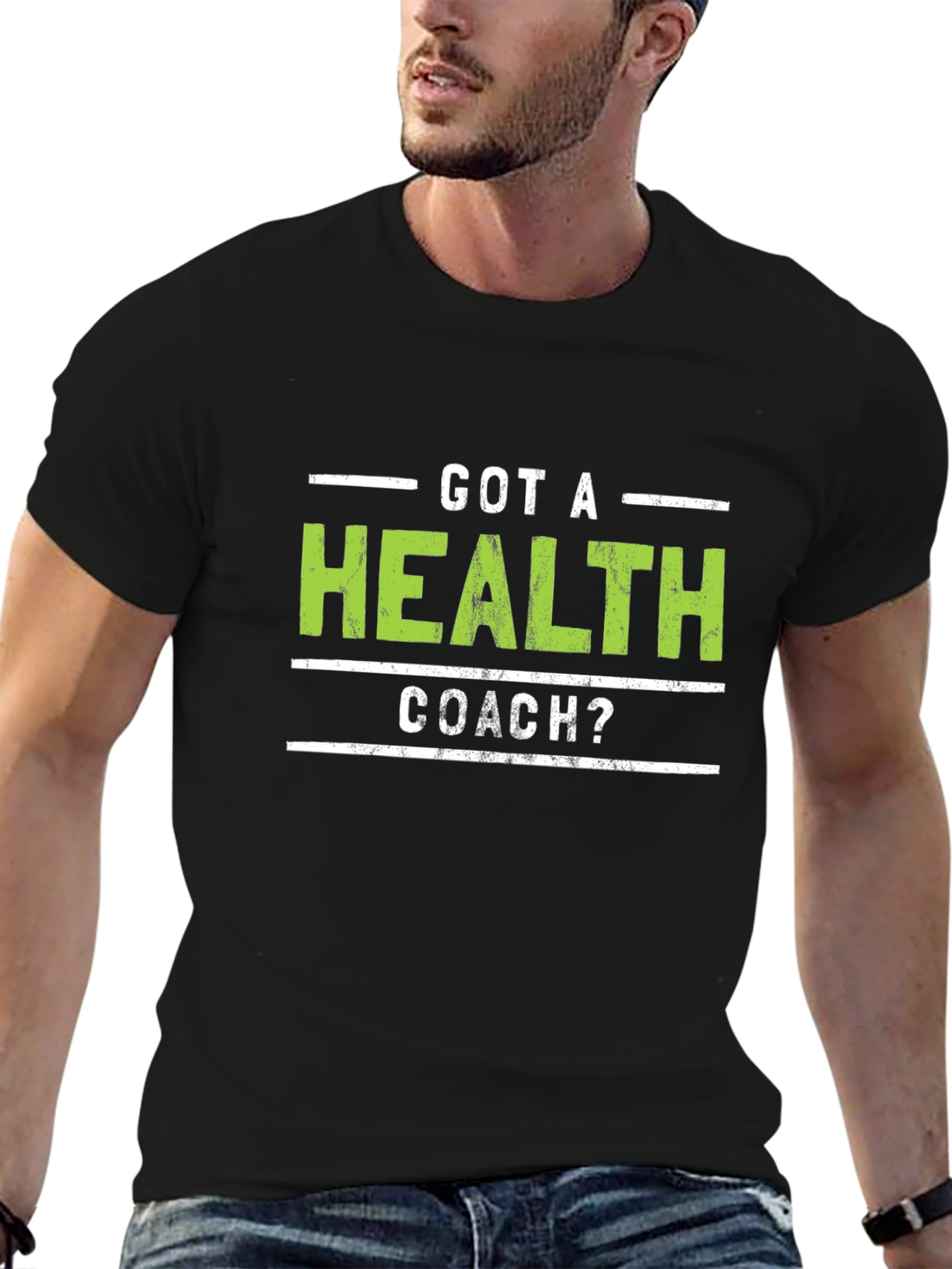 Got A Health Coach? Graphic Tee
