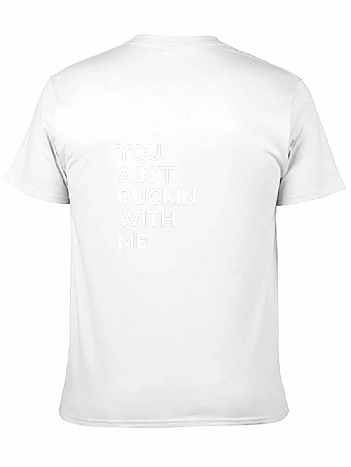 You Aint Puckin With Me Black Tee