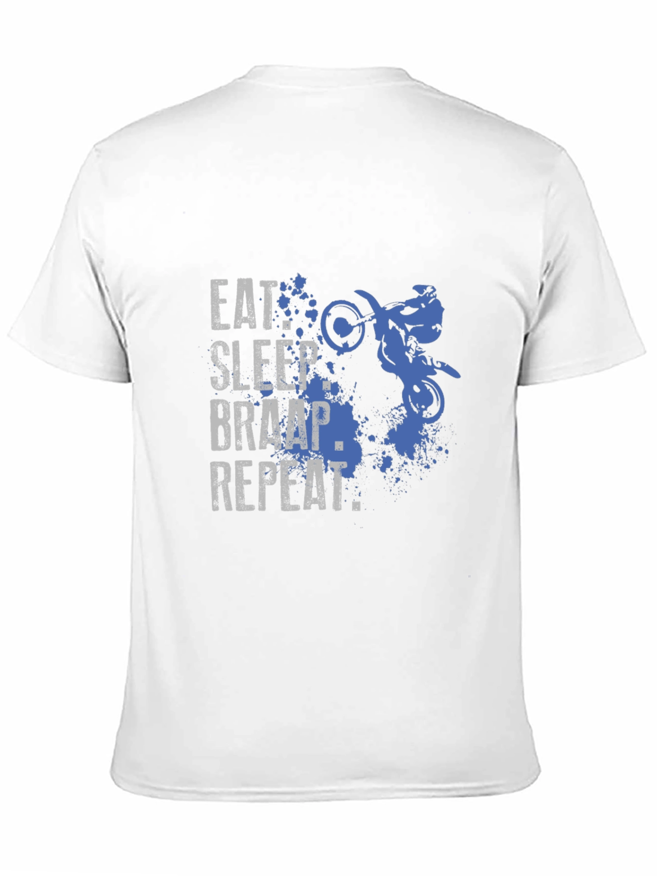 Eat Sleep Braap Repeat T-Shirt