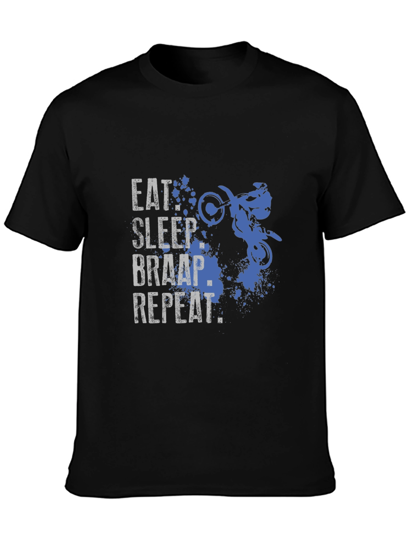 Eat Sleep Braap Repeat T-Shirt
