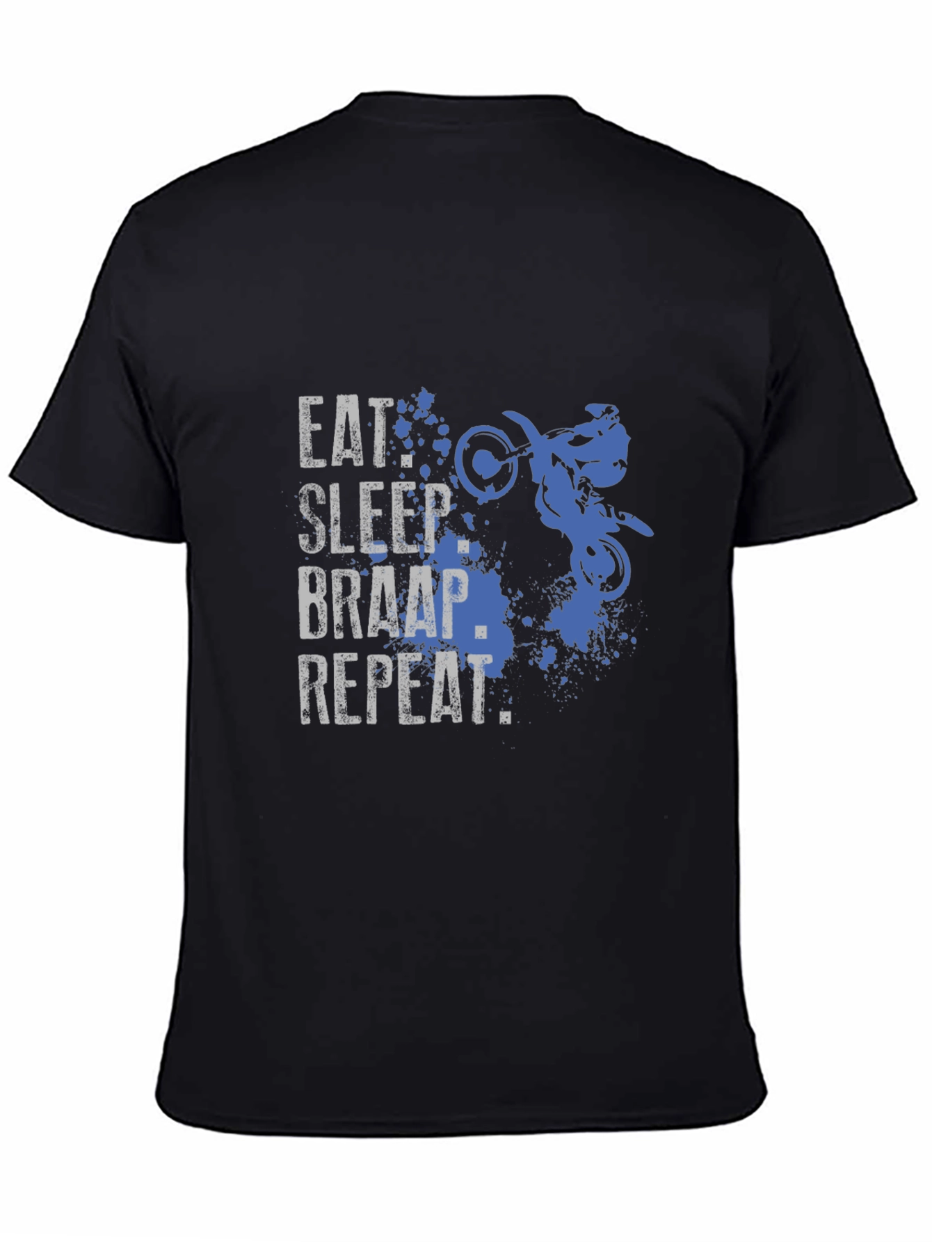 Eat Sleep Braap Repeat T-Shirt