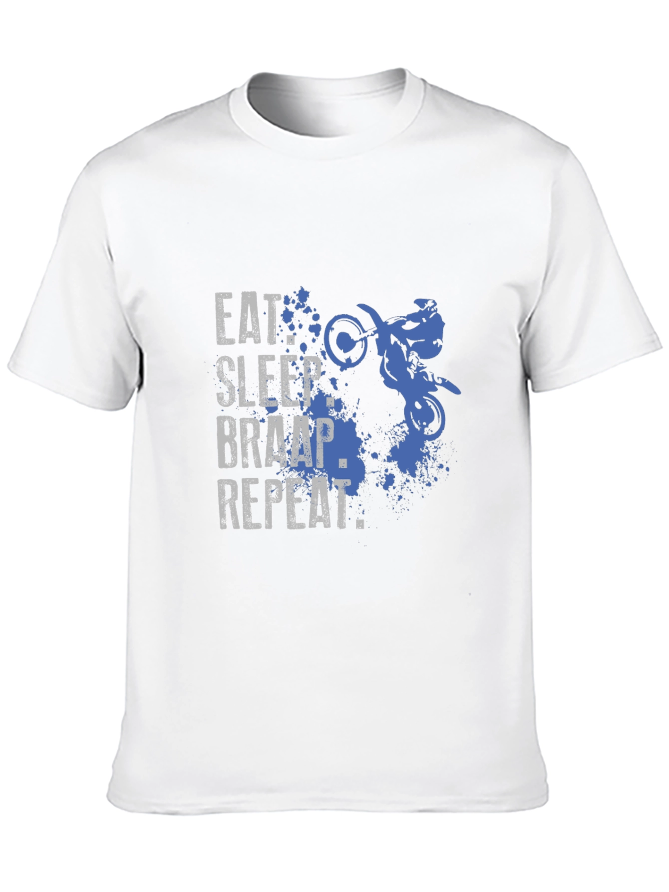 Eat Sleep Braap Repeat T-Shirt