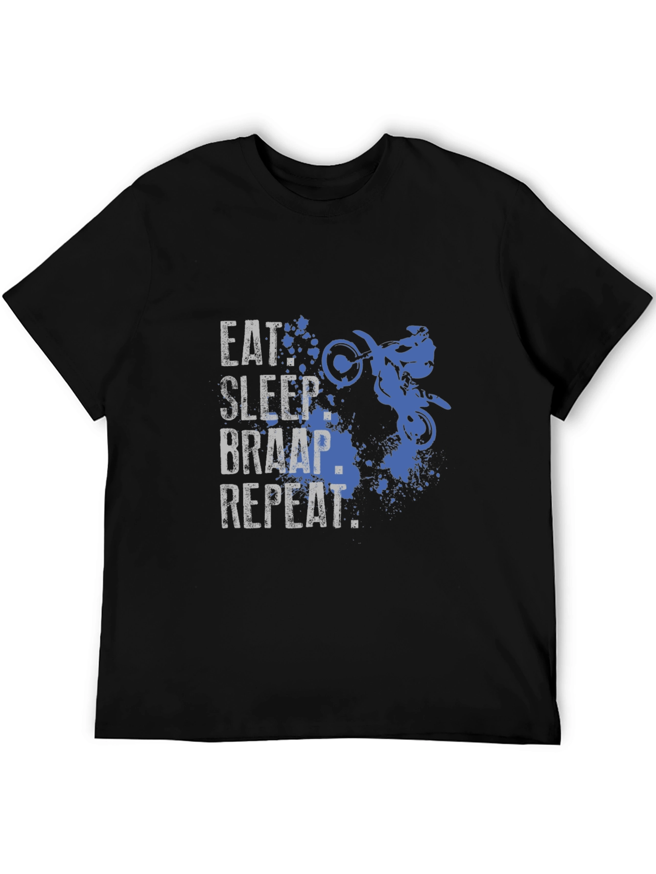 Eat Sleep Braap Repeat T-Shirt