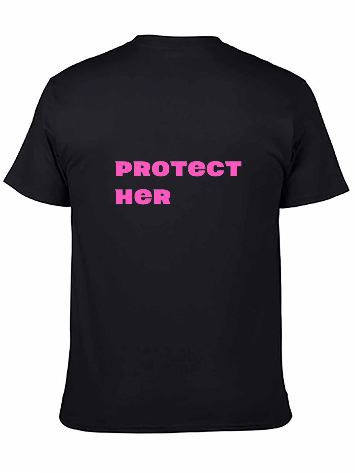Protect Her Graphic Tee - Black Cotton Shirt