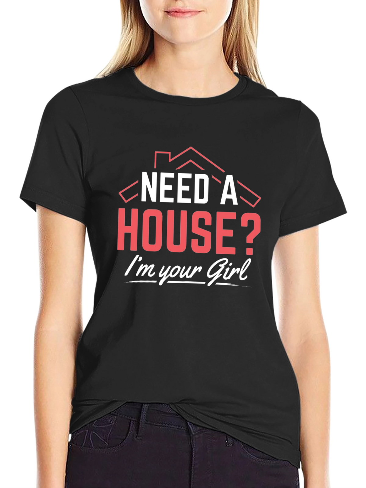 Need a House? Realtor T-Shirt