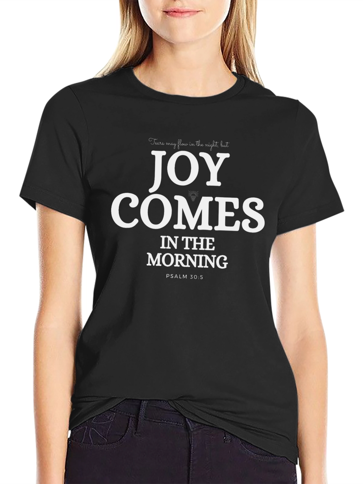 Joy Comes in the Morning Black T-Shirt