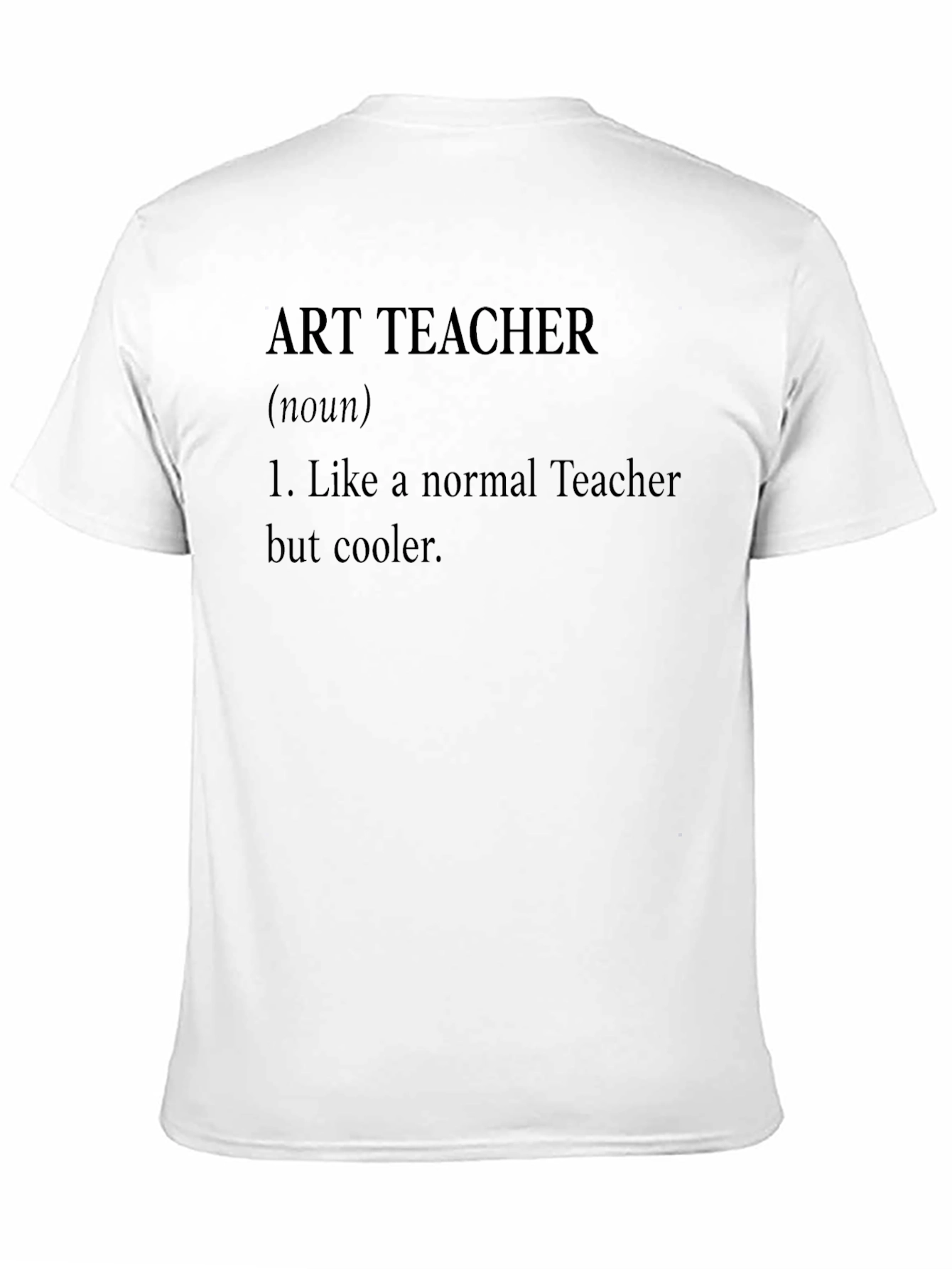 Art Teacher Definition T-Shirt - Cool Teacher Tee
