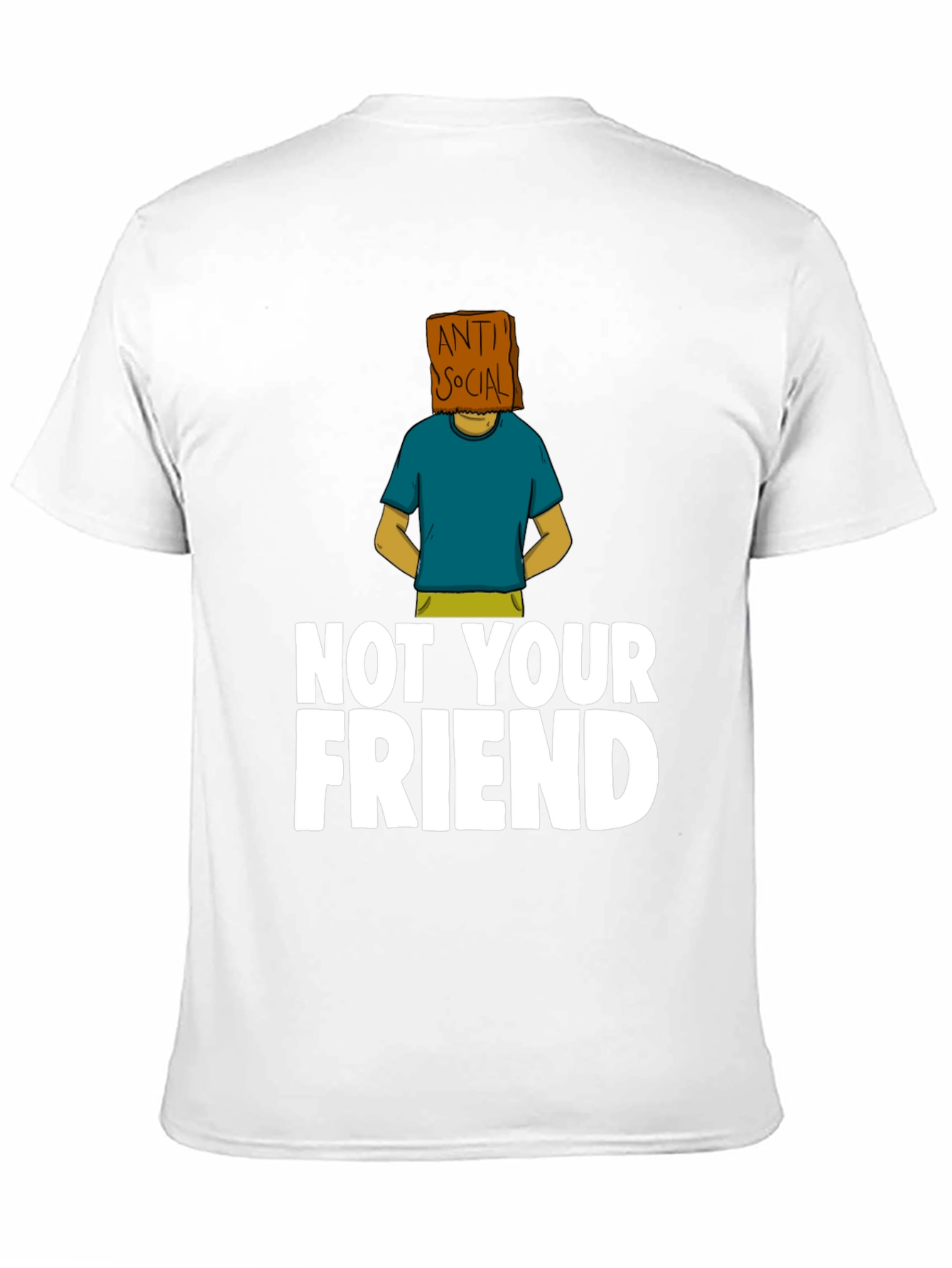 Anti-Social Graphic Tee - Not Your Friend T-Shirt