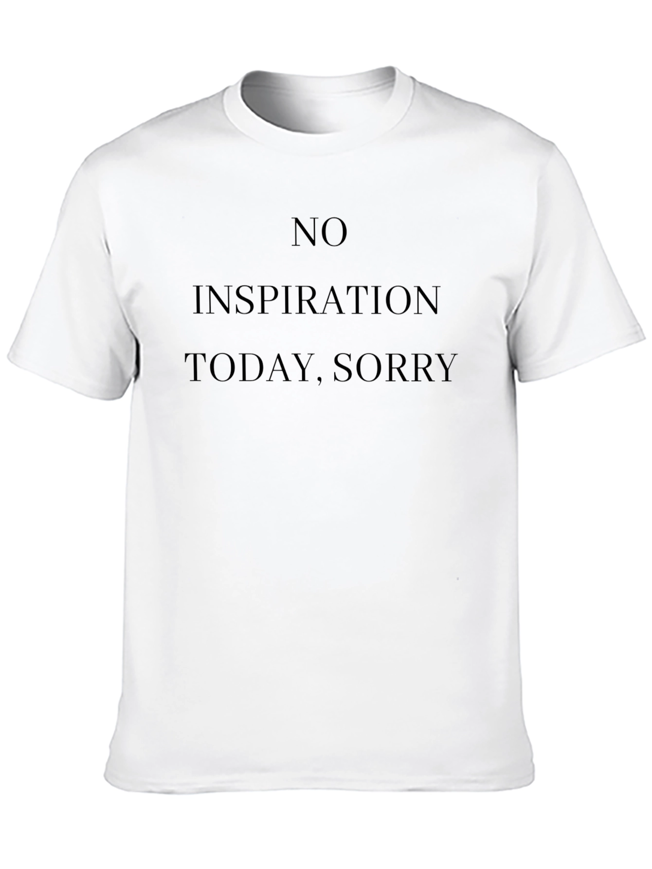 No Inspiration Today Graphic Tee