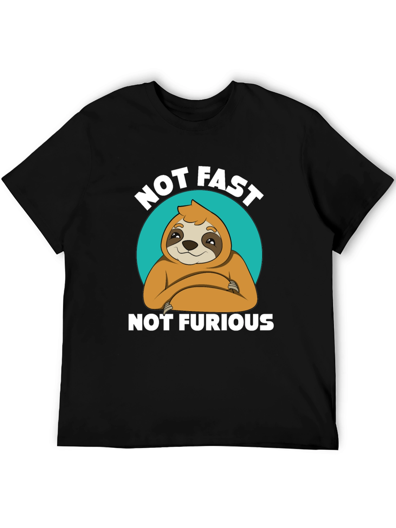 Not Fast Not Furious Sloth T-Shirt