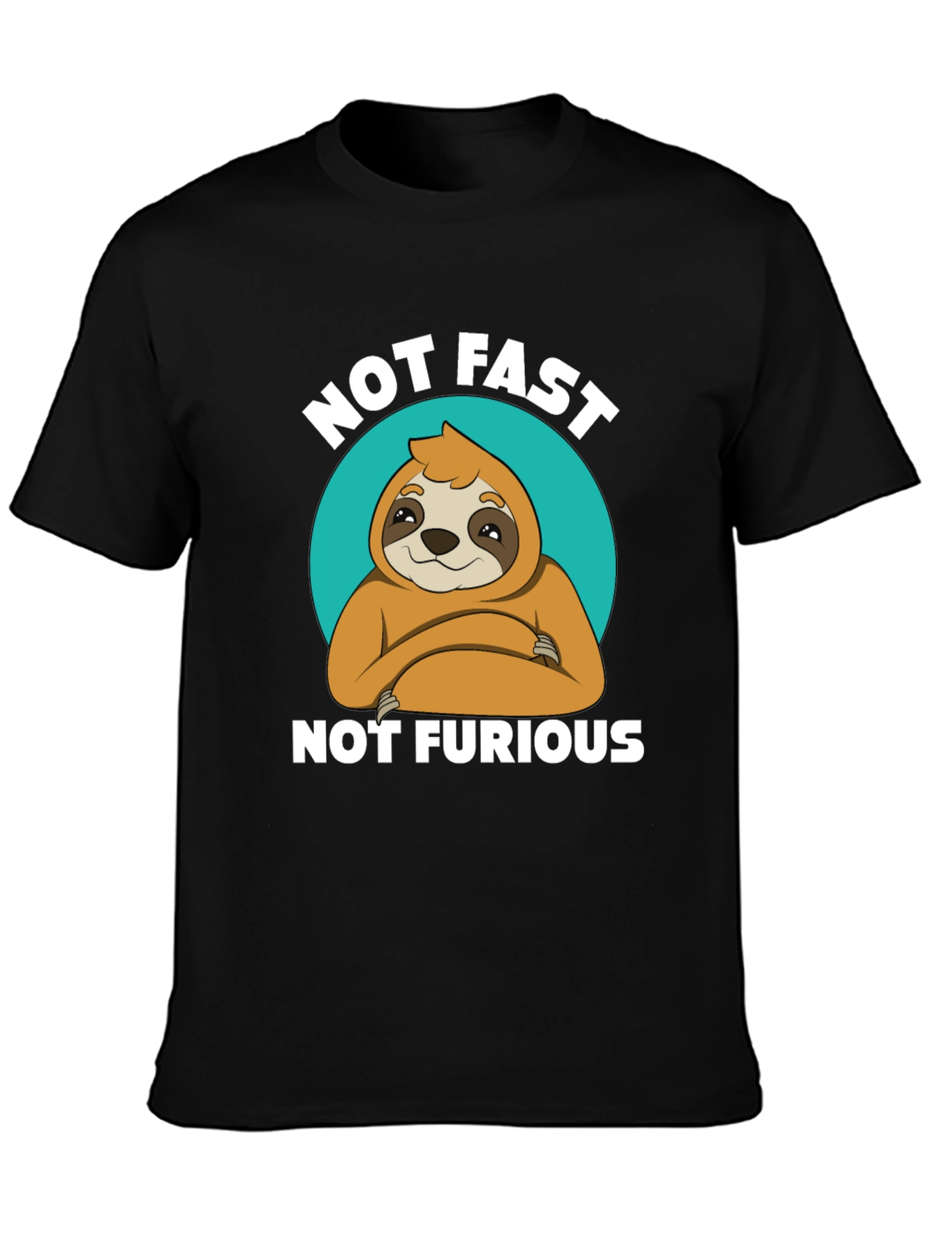 Not Fast Not Furious Sloth T-Shirt