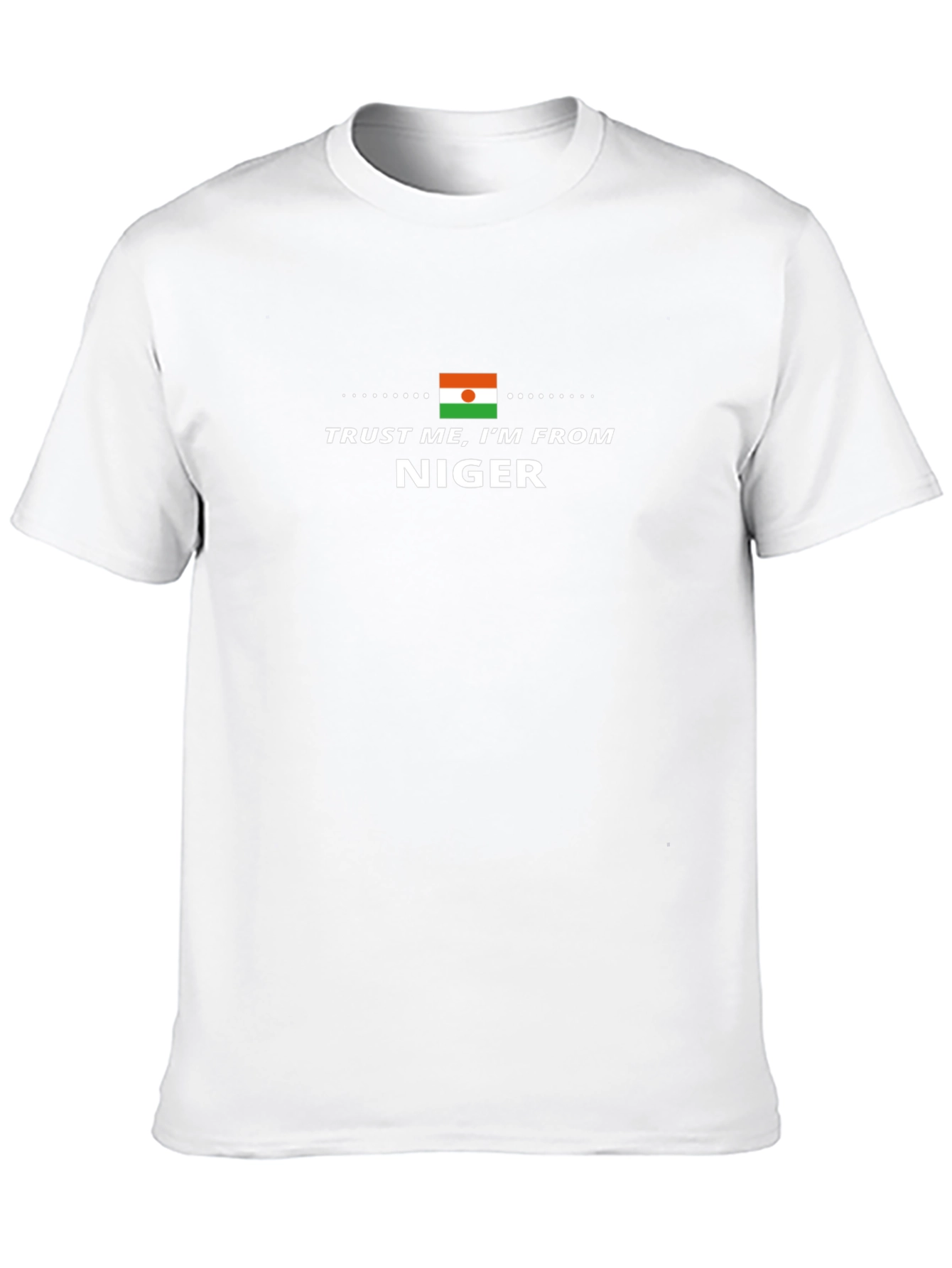 Trust Me Im From Niger T-Shirt