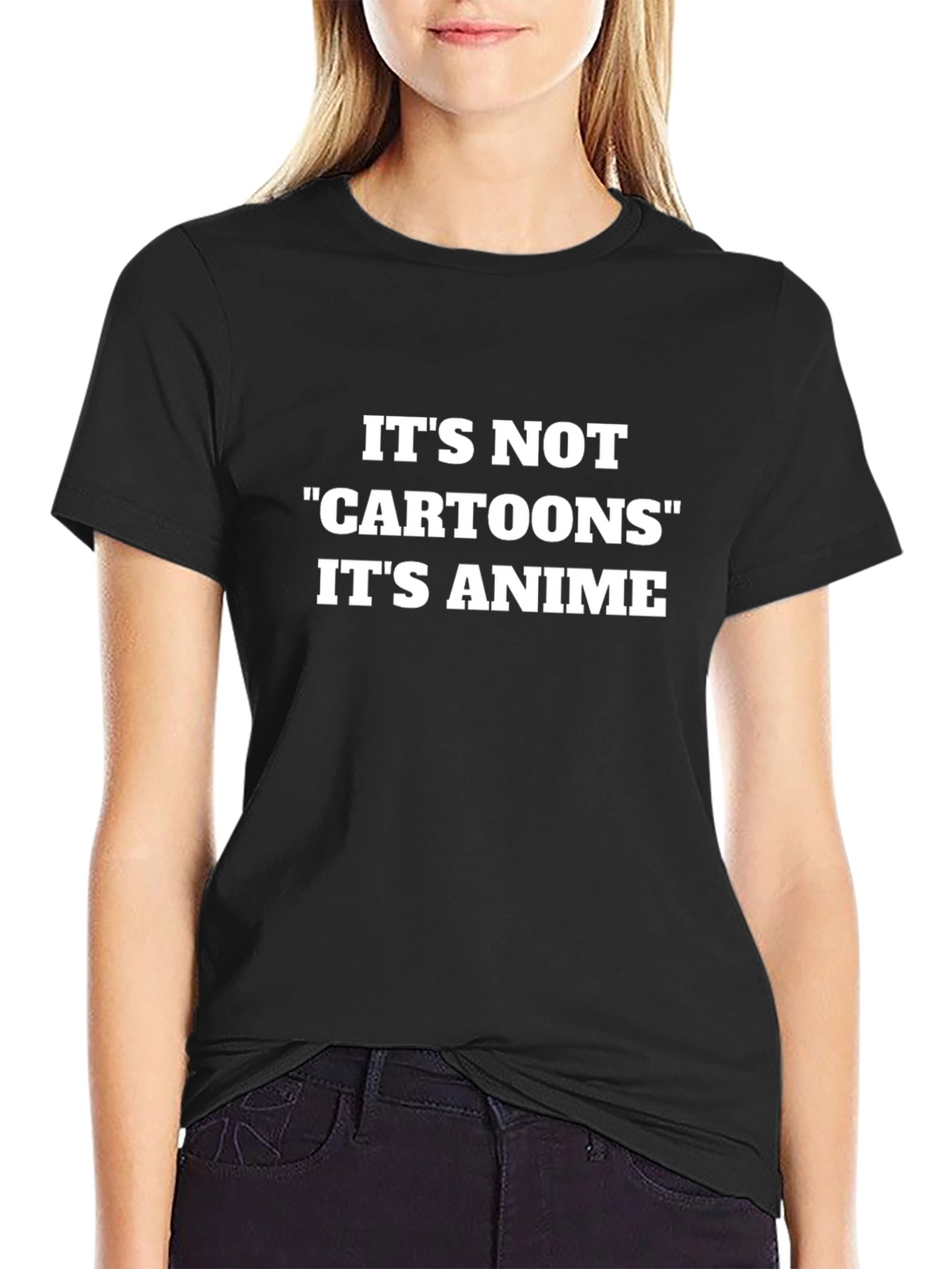 Its Not Cartoons Its Anime Black Tee