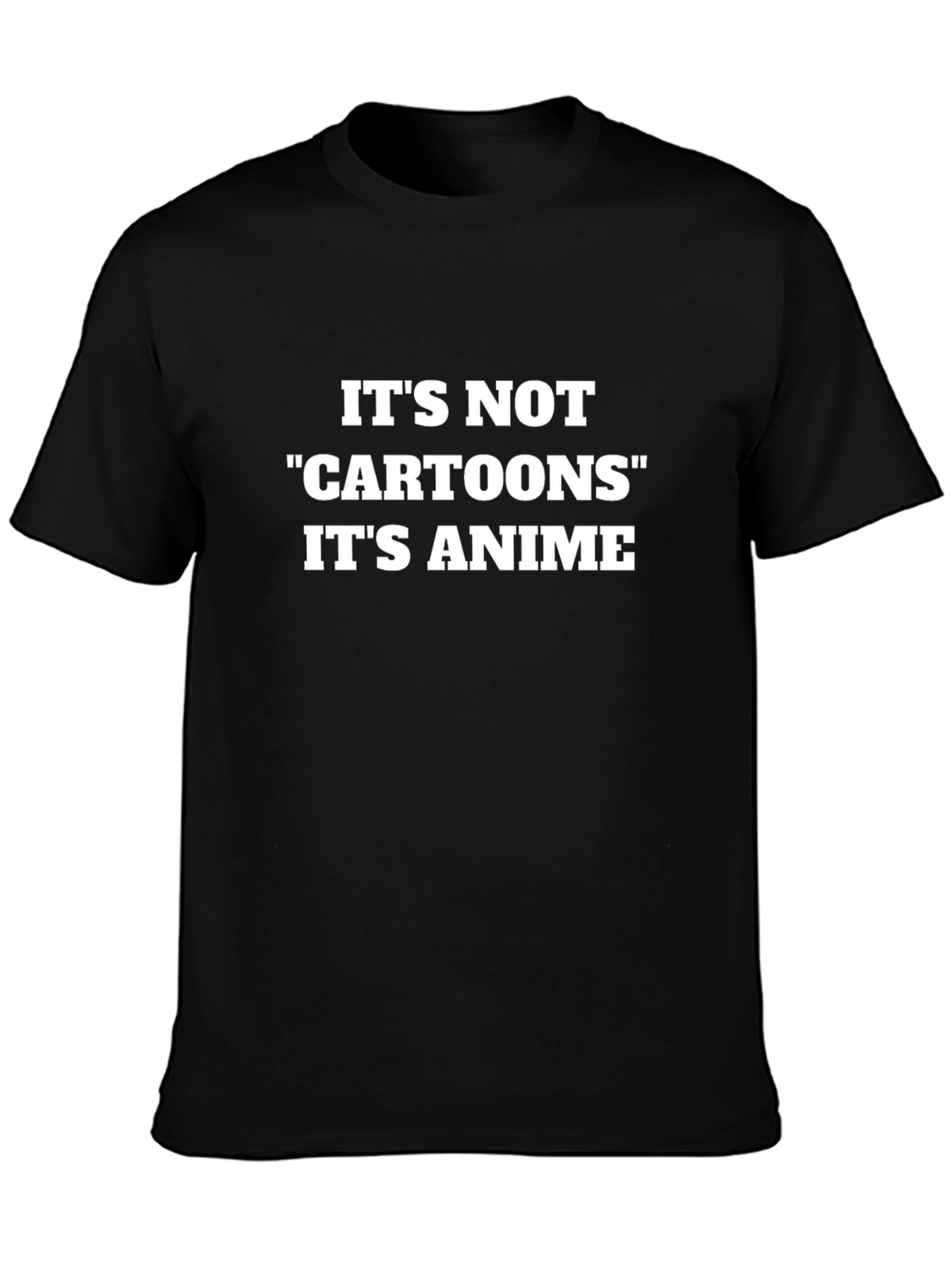 Its Not Cartoons Its Anime Black Tee