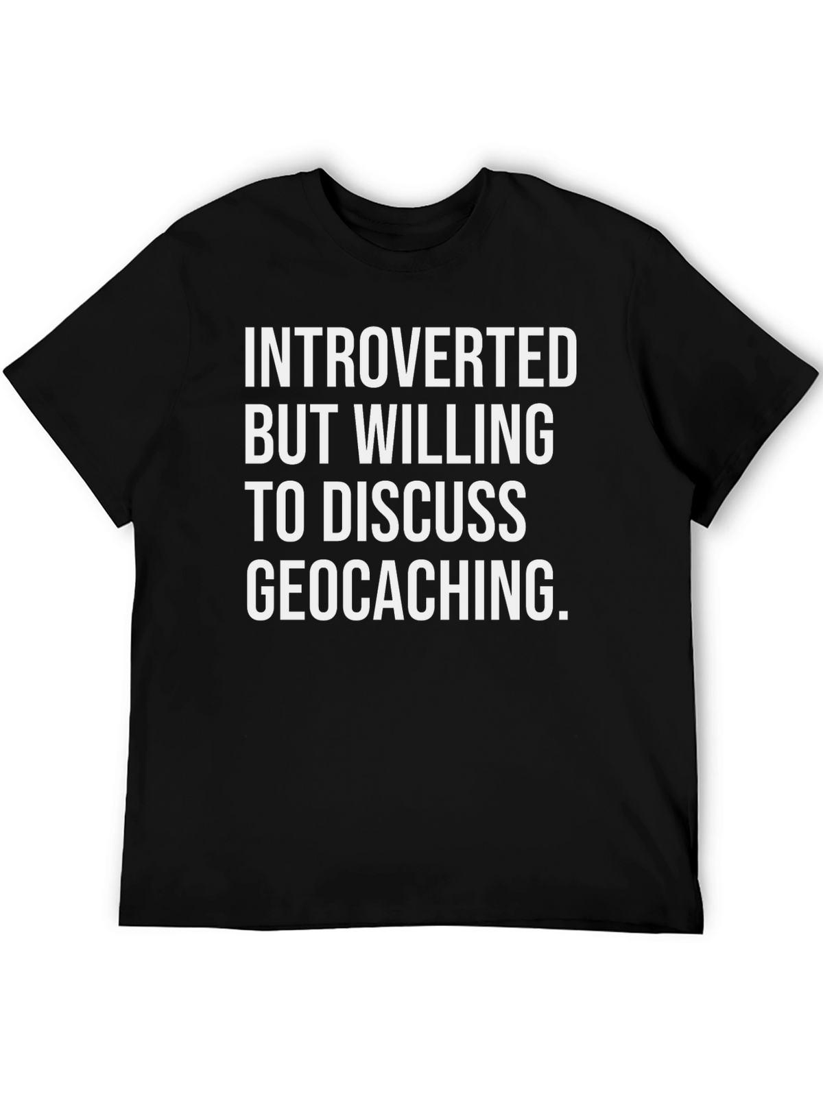 Introverted Geocaching T-Shirt