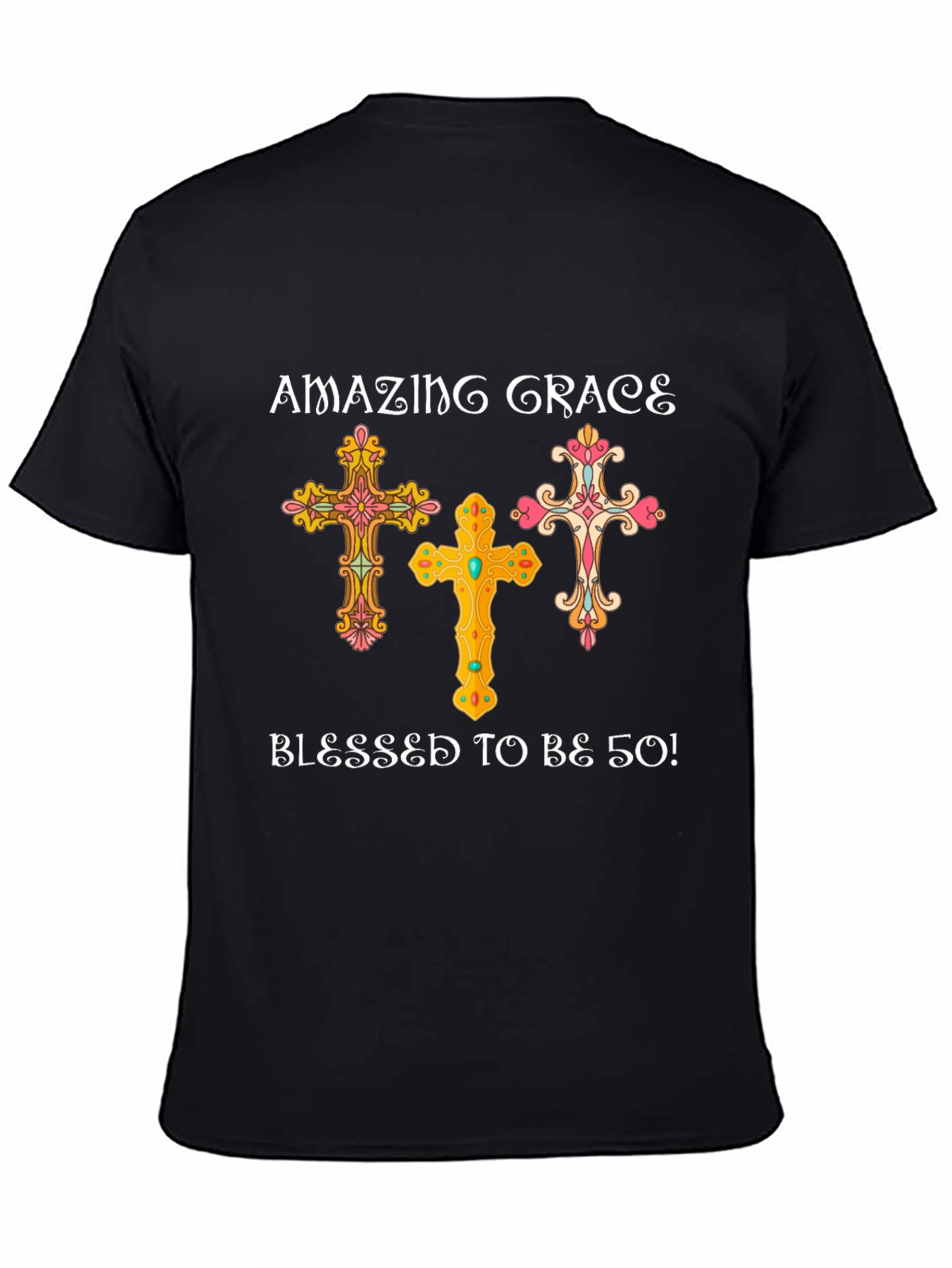 Amazing Grace Blessed to be 50! T-Shirt