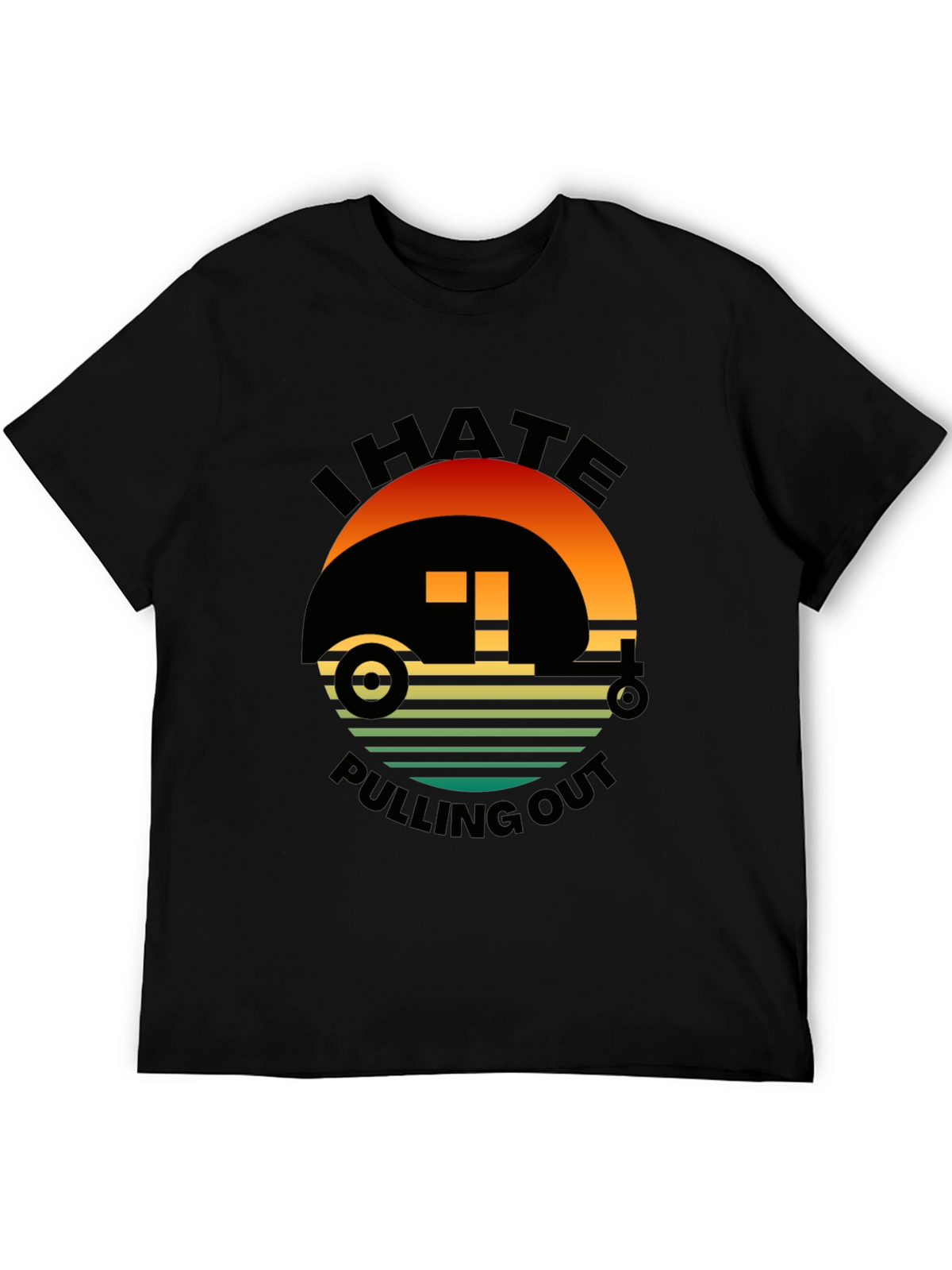Funny Camping T-Shirt: I Hate Pulling Out RV Tee