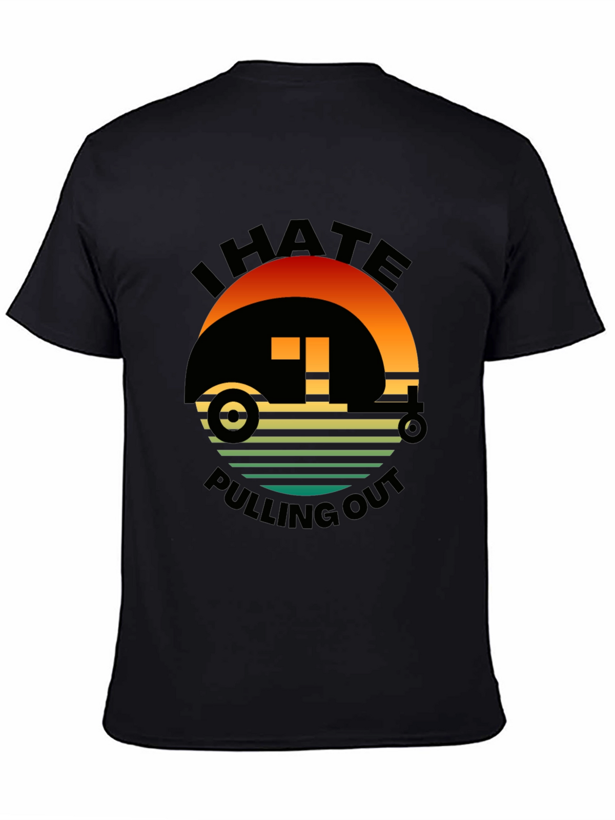 Funny Camping T-Shirt: I Hate Pulling Out RV Tee