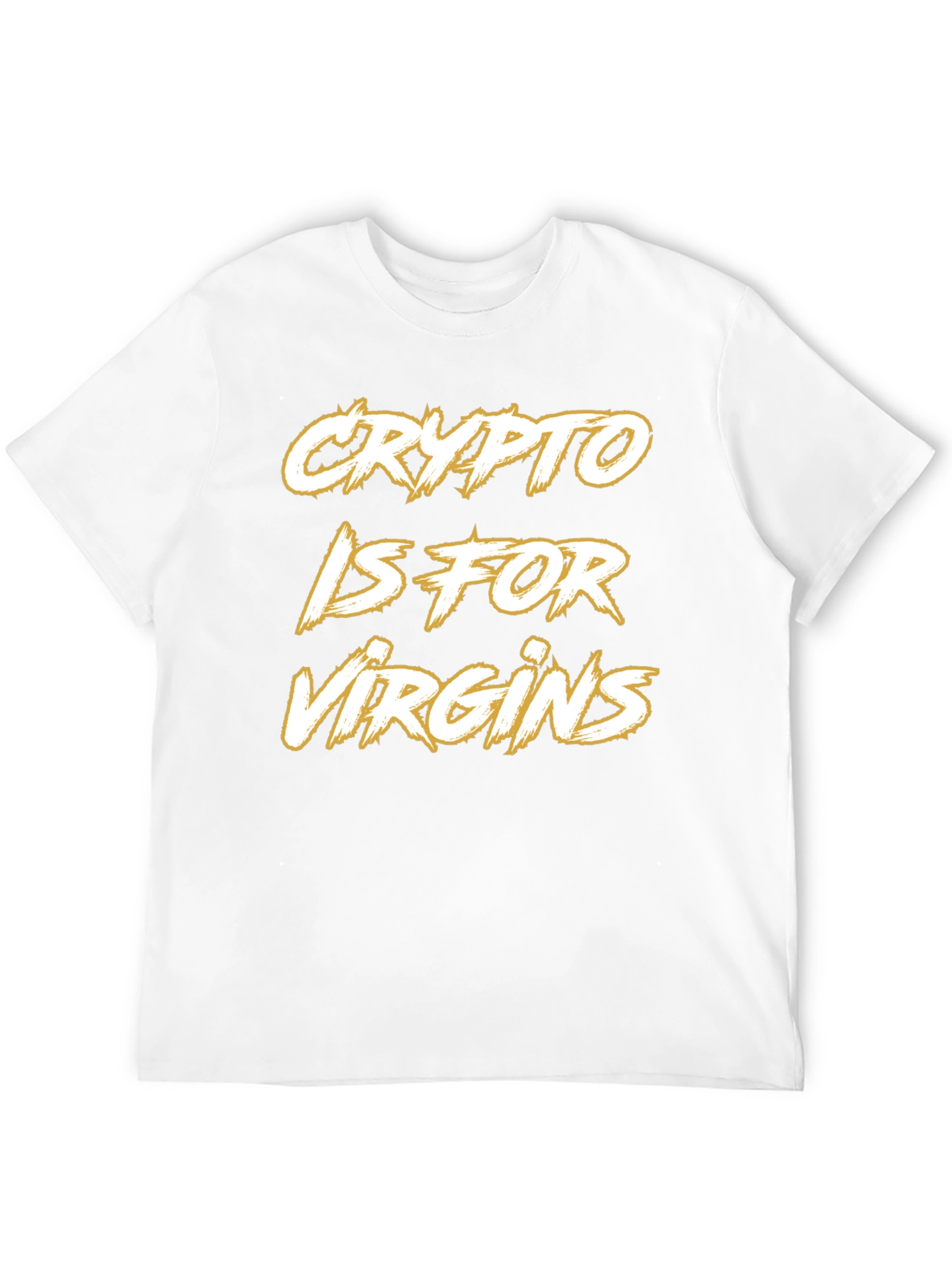 Crypto Is For Virgins Graphic T-Shirt