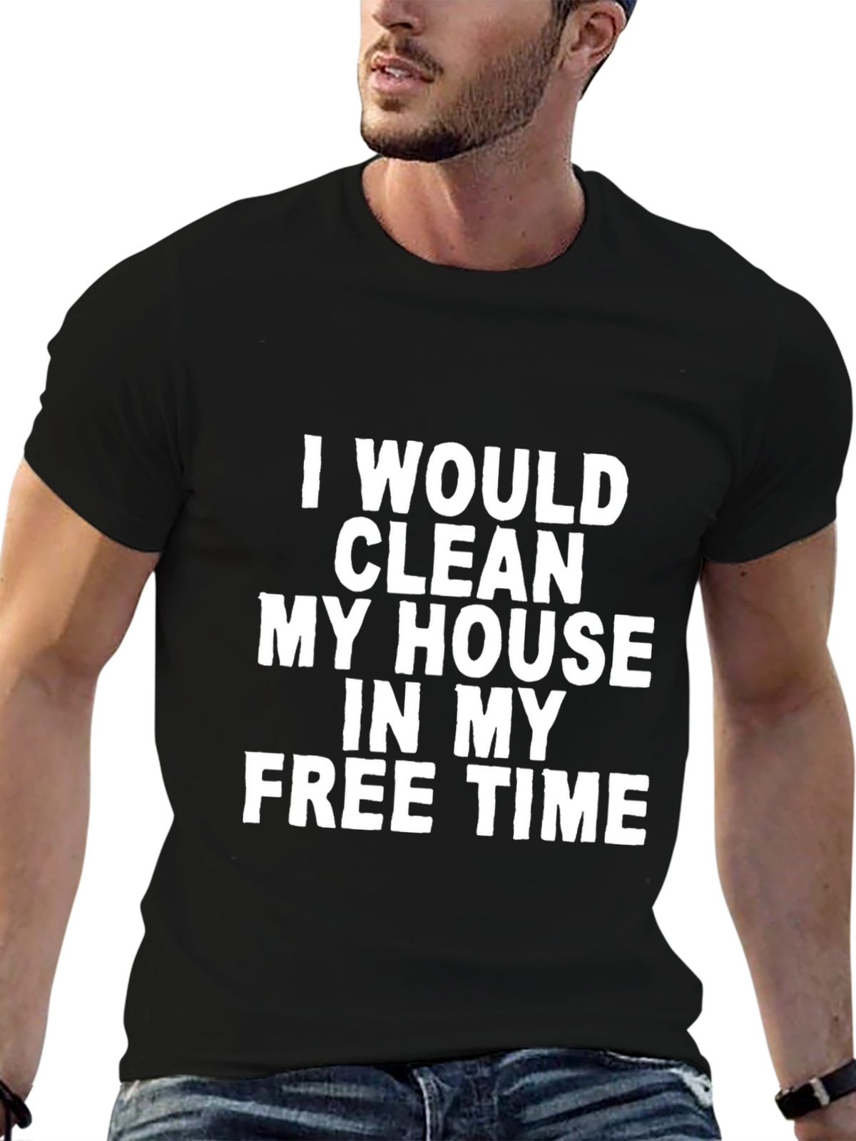 Funny I Would Clean Black T-Shirt