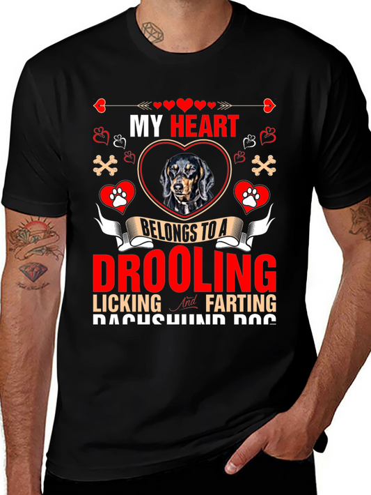 My Heart Belongs To A Drooling Dachshund Dog T-Shirt