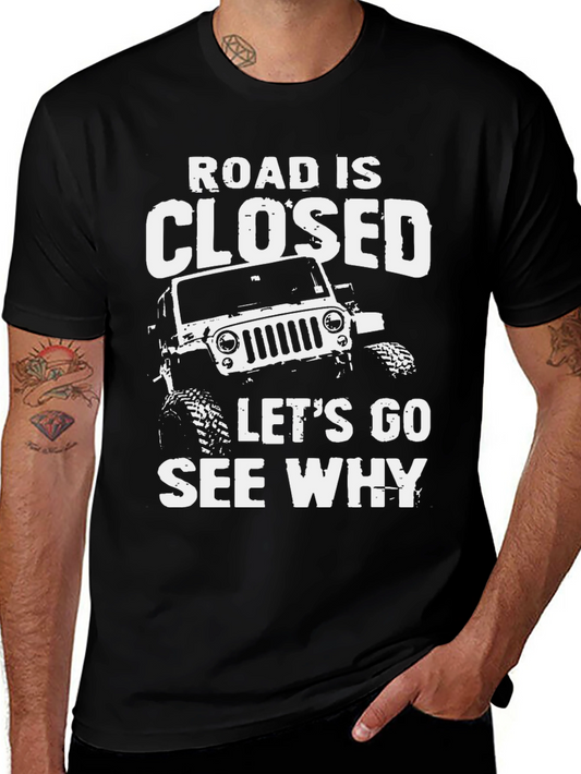 Road Closed Jeep T-Shirt: Adventure Awaits!