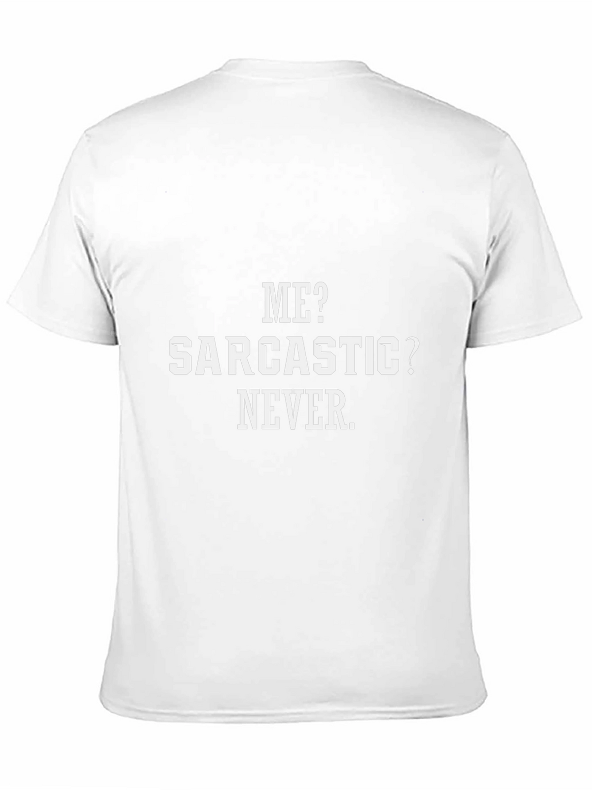 Sarcastic? Never! Graphic Tee - Black T-Shirt
